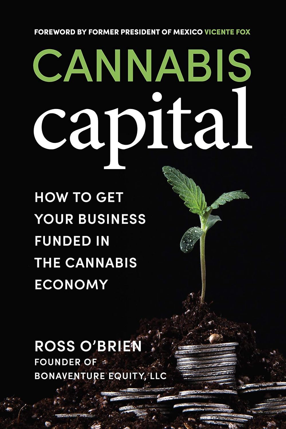 Cannabis Capital: How to Get Your Business Funded in the Cannabis Economy