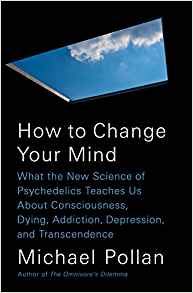 [By Michael Pollan] How to Change Your Mind [2019]-[Hardcover] Best selling book for|Pain Medicine Pharmacology|