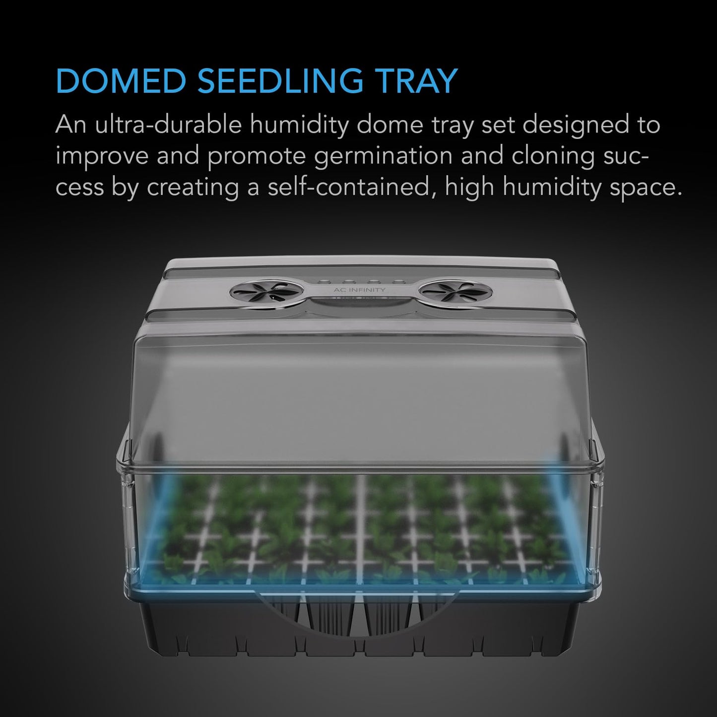 AC Infinity Humidity Dome, Heavy-Duty Germination Kit with 3 mm Thickest Dome, Sturdy Drip Tray, 5x8 Cell Seedling Tray, Vented Height Extension Panels, for Seed Starting, Propagation, Cloning Plants