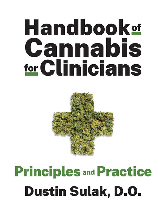 Handbook of Cannabis for Clinicians: Principles and Practice