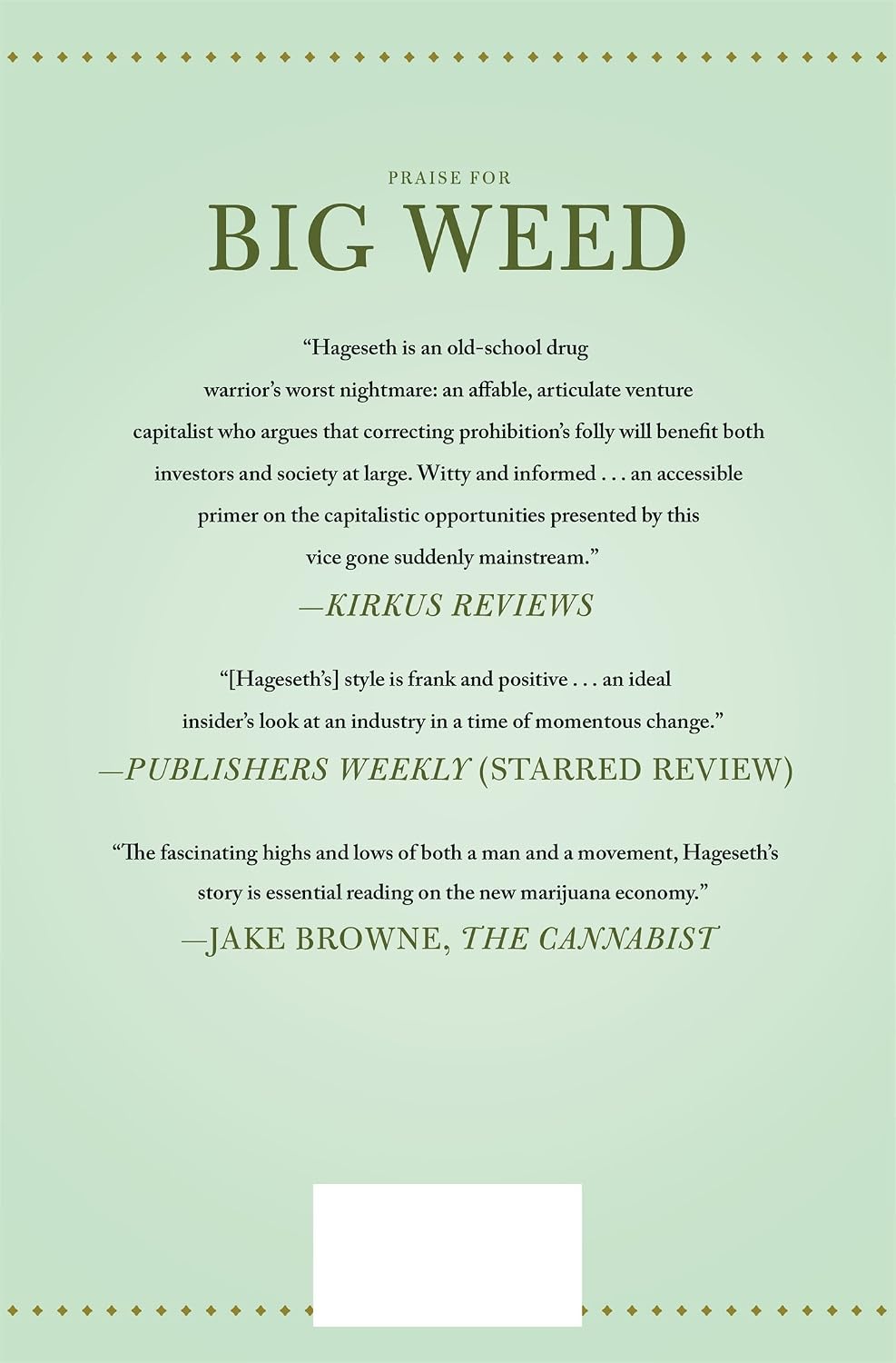 Big Weed: An Entrepreneur's High-Stakes Adventures in the Budding Legal Marijuana Business