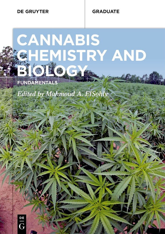 Cannabis Chemistry and Biology: Fundamentals (De Gruyter Textbook)