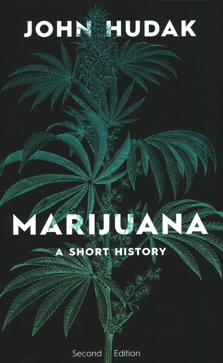 Marijuana: A Short History (The Short Histories) — book cover