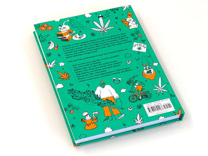 Weed: Everything You Want to Know But Are Always Too Stoned to Ask (Revised Edition)