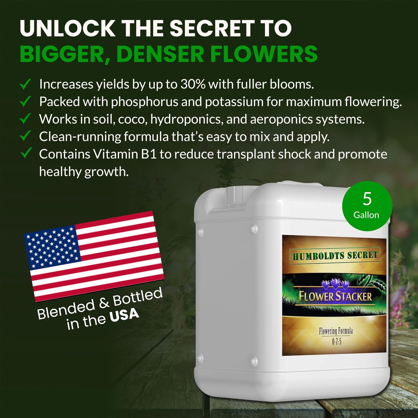 Humboldts Secret Flower Stacker | 0-7-5 Bloom Booster with Vitamin B1 | High Phosphorus Potassium Flowering Nutrients | Potting Soil Hydroponics Coco | Indoor & Outdoor Plants | 32 Ounce