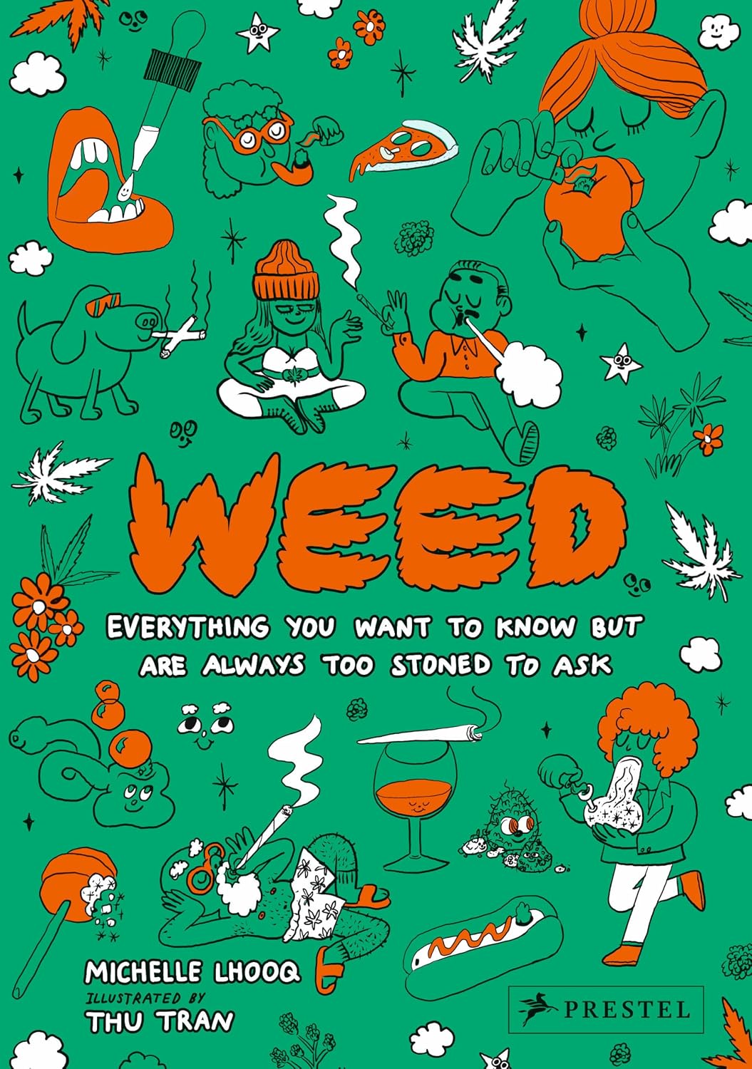 Weed: Everything You Want to Know But Are Always Too Stoned to Ask (Revised Edition) — book cover