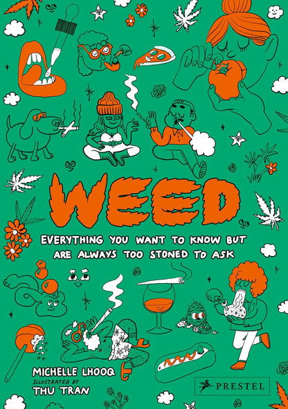 Weed: Everything You Want to Know But Are Always Too Stoned to Ask (Revised Edition) — book cover